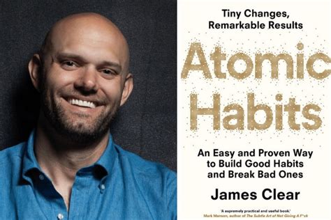 3 Best Actionable Atomic Habits Quotes By James Clear