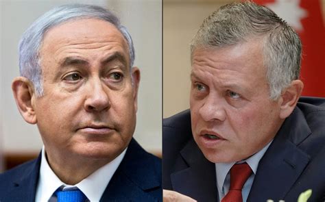 Netanyahu Vs King Abdullah Israel And Jordan Relationship Hits Low