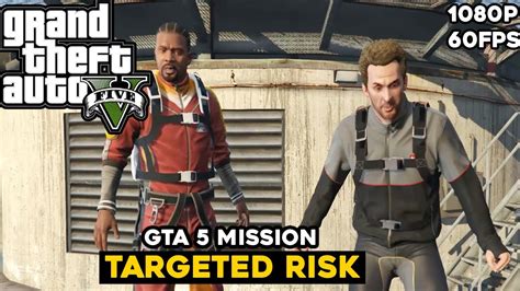 Gta 5 Mission Targeted Risk Grand Theft Auto V Gameplay Youtube