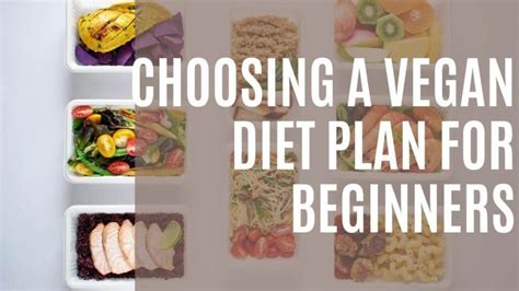 Choosing A Vegan Diet Plan For Beginners The Fast Vegan
