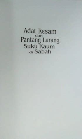 Pantang larang 3 kaum utama di malaysia by unisza law students (ism law 2014). Adat Resam dan Pantang Larang Suku Kaum di Sabah