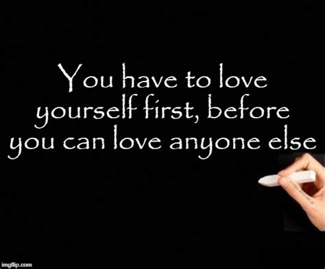 Love Yourself First Imgflip