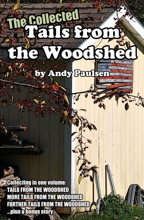 The Collected Tails From The Woodshed Thirteen Male Male Spanking Stories By Andy Paulsen