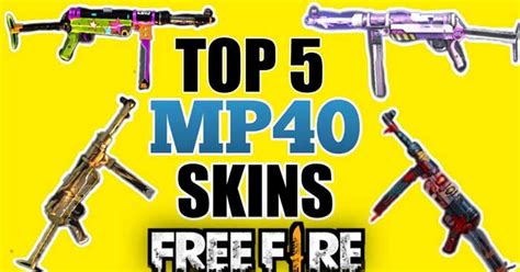 Top 5 Skin Súng Mp40 Free Fire được ưa Chuộng Nhất 2021