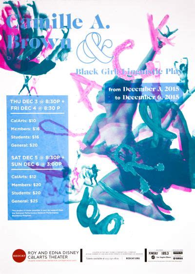 Redcat Camille A Brown Dancers And Black Girl Linguistic Play Calarts Poster Archive
