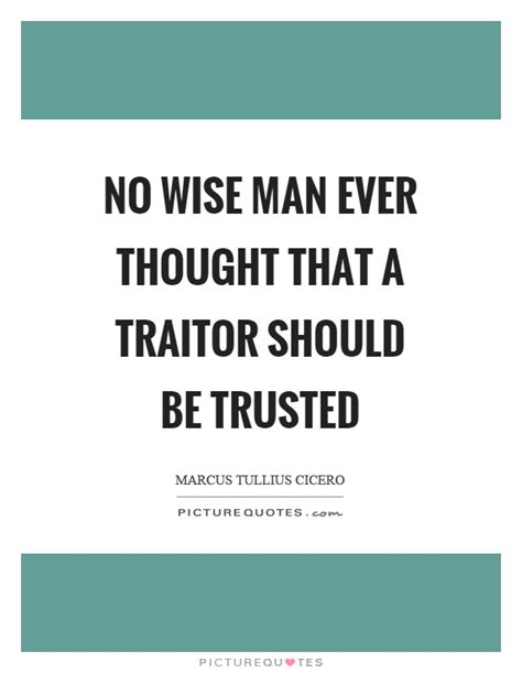 Traitor Quotes Traitor Sayings Traitor Picture Quotes