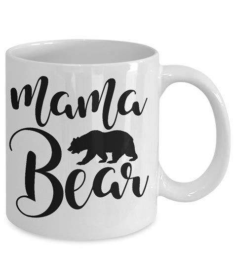 Mama Bear Mama Coffee Mug Mothers Day Mug Mama Bear Mug Etsy Coffee