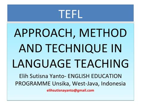 Approach Method And Technique In English Teaching 2014 Ppt