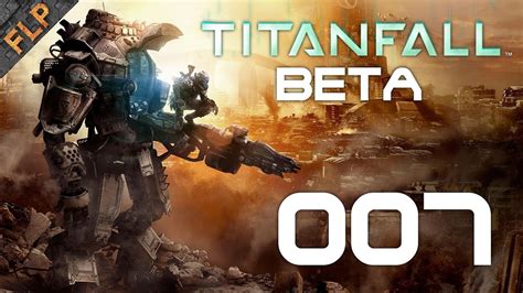 Titanfall Beta Deutsch Hd 007 Lets Play Youtube