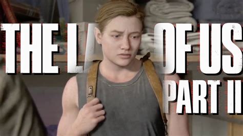 The Last Of Us Part Ii 14 Abigail Anderson Youtube