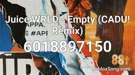 Juice Wrld Empty Cadu Remix Roblox Id Roblox Music Codes