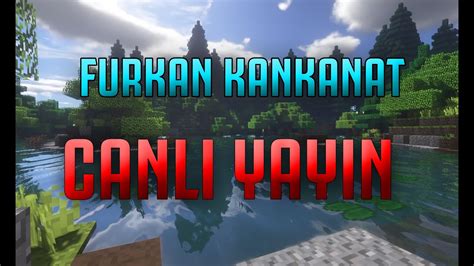 MİNECRAFT SURVİVAL CANLI YAYIN KOŞ ABONE OL İSMİN GÖZÜKSÜN YouTube