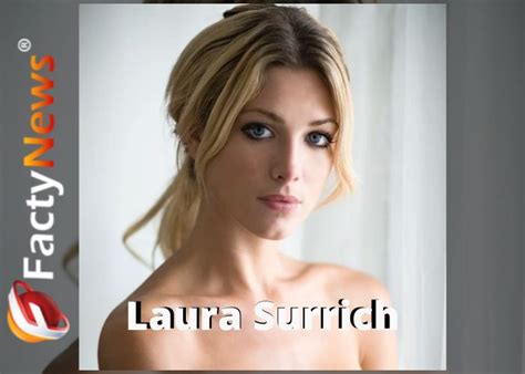 Laura Surrich Age Height Net Worth Movie Tv Series Husband Biography Wiki Career