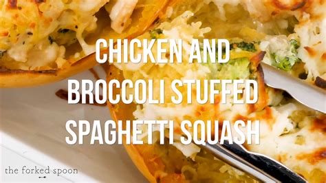 Chicken And Broccoli Stuffed Spaghetti Squash Delicious Stuffed
