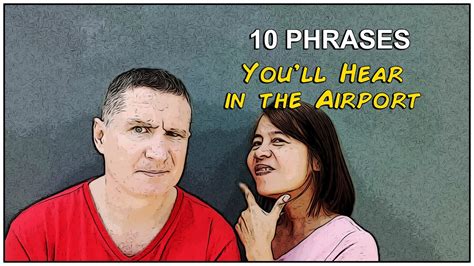 Phrases Youll Hear In The Airport Youtube
