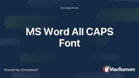 Ms Word All Caps Font Macrumors Forums