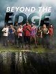 Beyond the Edge - Where to Watch and Stream - TV Guide