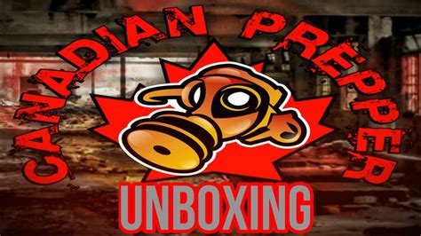Canadian Prepper Unboxing Youtube
