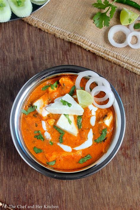 The Chef And Her Kitchen Paneer Butter Masala Recipe Restaurant Style