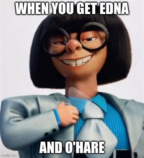 Edna Ohare Imgflip