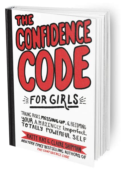 The Confidence Code For Girls Book Girl Bestselling Authors Im Not