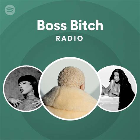 Boss Bitch Radio Playlist By Spotify Spotify