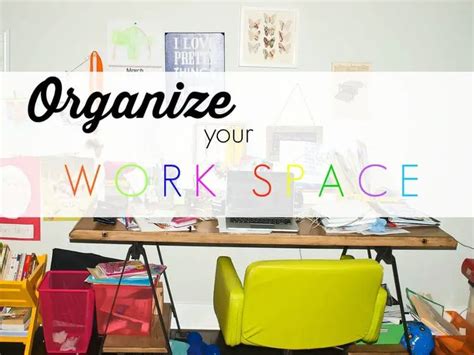 7 Tips To Organize Your Work Space Tallypress