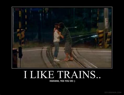 I Like Trains I Like Trains Know Your Meme