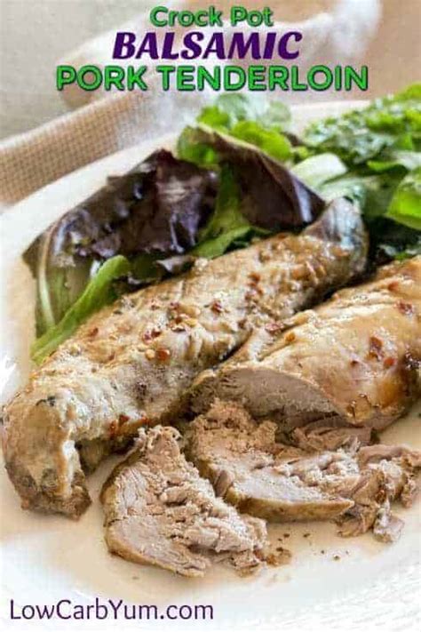 Cover and cook on low for 8 to 10 hours or on high for 4 to 5 hours. Crock Pot Balsamic Pork Tenderloin | Low Carb Yum
