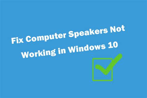 5 Tips To Fix Computer Speakers Not Working Windows 10