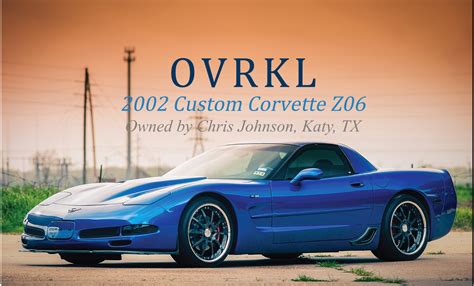Vette Vues Magazine Blog Ovrkl 2002 Custom Corvette Z06 Owned By Chris
