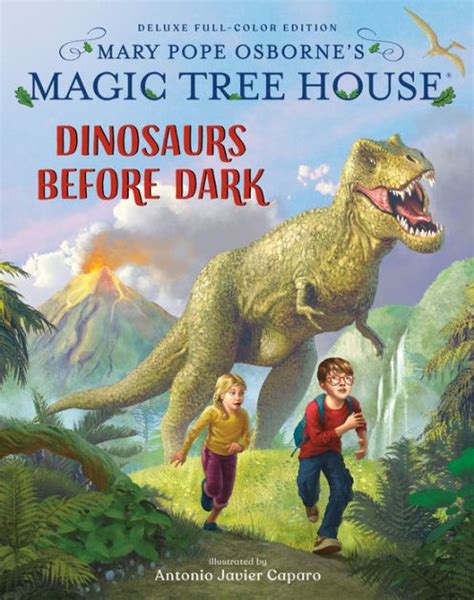 Magic Tree House Deluxe Edition Dinosaurs Before Dark By Mary Pope