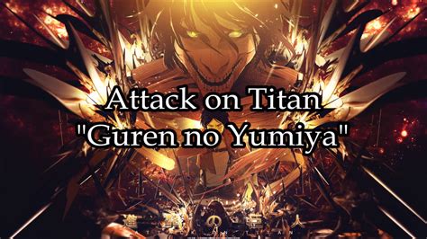 Attack On Titan Guren No Yumiya English Lyrics