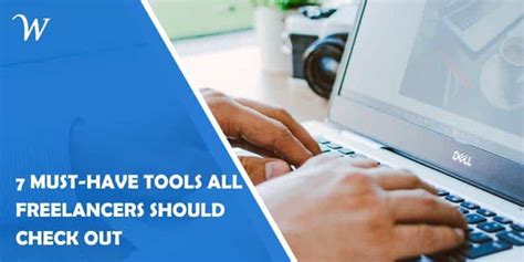 7 Must Have Tools All Freelancers Should Check Out Wp Newsify
