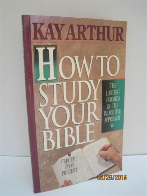 How To Study Your Bible Precept Upon Precept By Kay Arthur Ebay