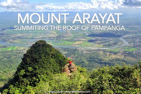 Mount Arayat The Roof Of Pampanga Lakwatsero