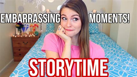 My Most Embarrassing Stories Storytime Youtube