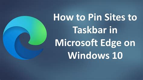 How To Pin Sites To Taskbar In Microsoft Edge On Windows 10 Youtube