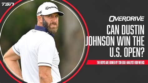 Can Dustin Johnson Win The Us Open Overdrive Youtube