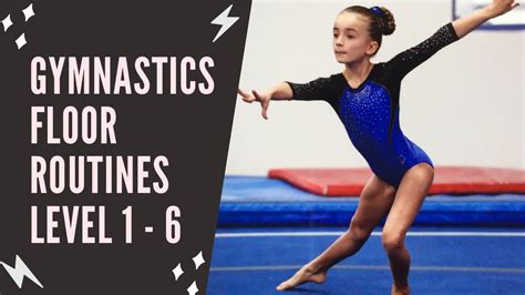Level 1 To 6 Gymnastics Floor Routines Junior Olympic Program Youtube