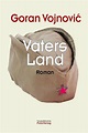 Vaters Land (ebook), Goran Vojnovic | 9783990370568 | Boeken | bol.com