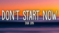 Dua Lipa - Don't Start Now (Lyrics) - YouTube Music