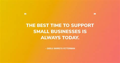 72 Small Business Quotes For Entrepreneurs And Customers