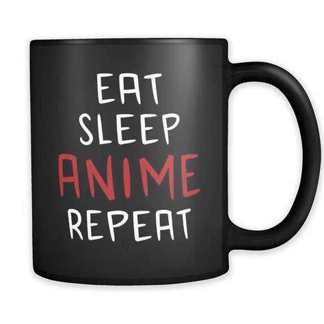 Eat Sleep Anime Repeat Mug Anime Mug Anime T Funny Anime Etsy