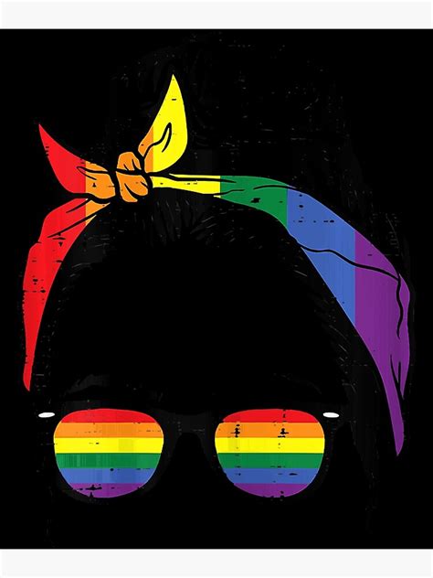 Womens Gay Mom Messy Hair Bun LGBTQ Rainbow Pride Women Lesbian Poster By Vaeuhbmonica Redbubble