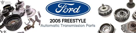 2005 Ford Freestyle Automatic Transmission Parts Partsavatar