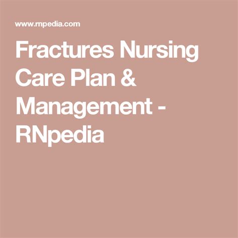 Fractures Nursing Care Plan And Management Rnpedia Nursing Care Plan