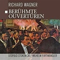Ber%C3%BChmte+Wagner+Ouvert%C3%BCren++von+Wagner-Stokowski-Furtw%C3 ...