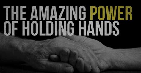 Tha Amazing Power Of Holding Hands