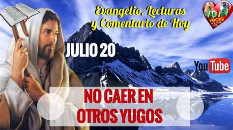 Evangelio De Hoylecturas Y Comentario Jueves 20 De Julio 2017 No Caer
